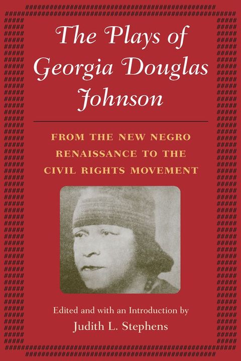 The Plays of Georgia Douglas Johnson(Kobo/電子書)