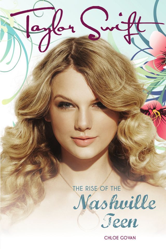  Taylor Swift: The Rise Of The Nashville Teen(Kobo/電子書)