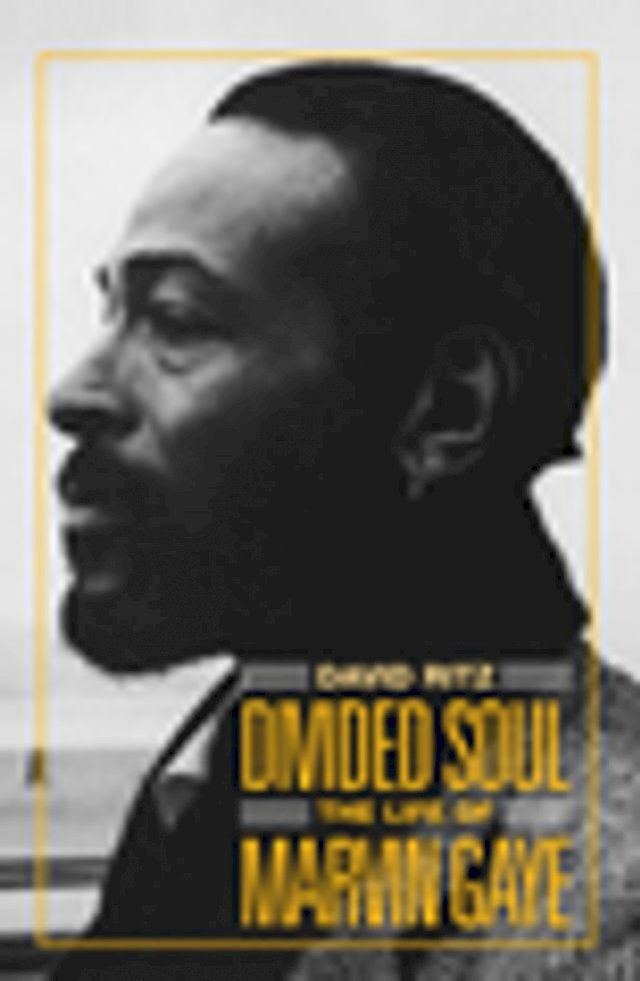  Divided Soul: The Life Of Marvin Gaye(Kobo/電子書)