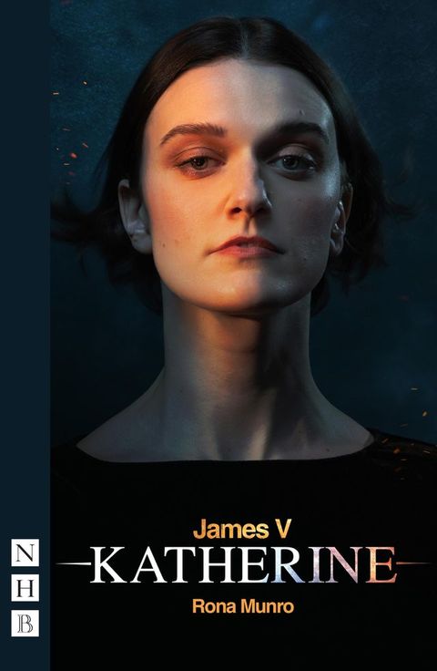 James V: Katherine (NHB Modern Plays)(Kobo/電子書)