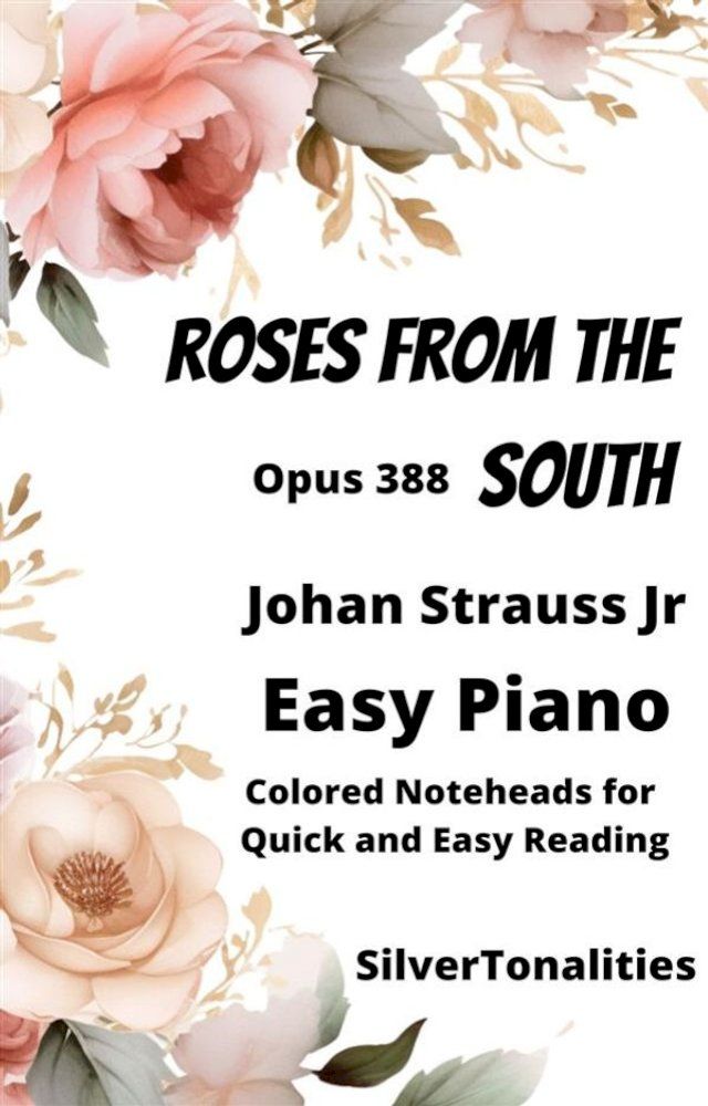  Roses from the South Easiest Piano Sheet Music with Colored Notation(Kobo/電子書)