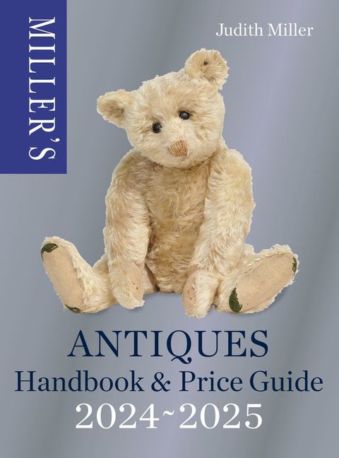 Miller’s Antiques Handbook & Price Guide 2024-2025(Kobo/電子書)