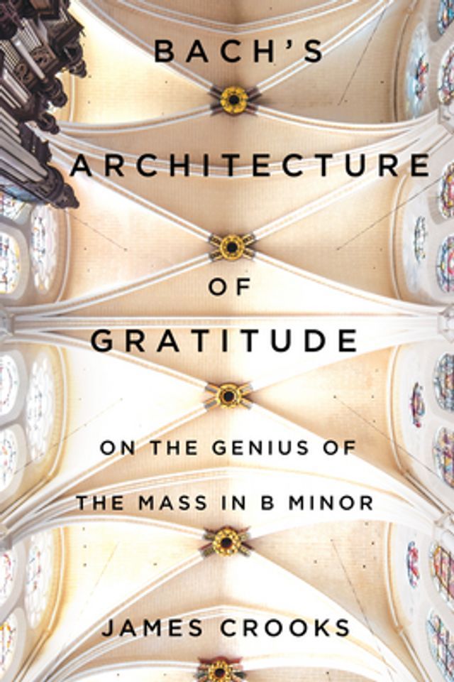  Bach’s Architecture of Gratitude(Kobo/電子書)