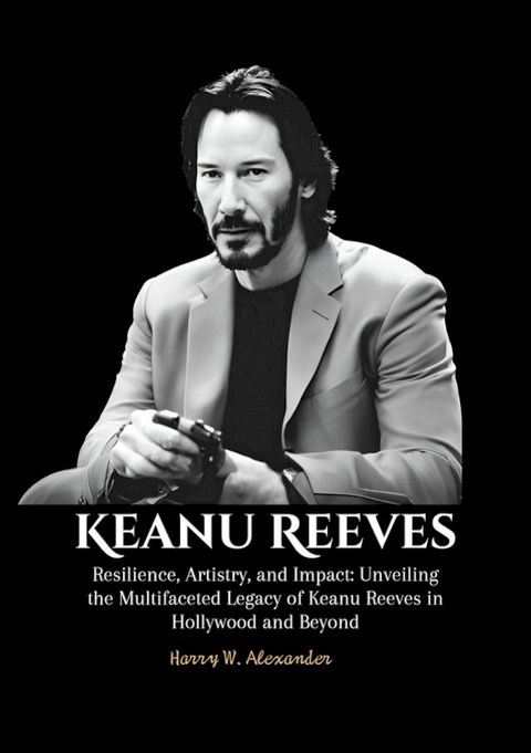 Keanu Reeves(Kobo/電子書)