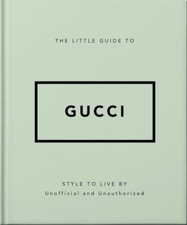  The Little Guide to Gucci(Kobo/電子書)