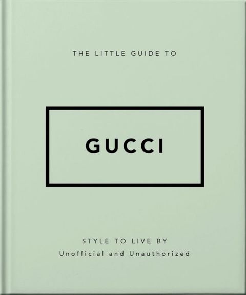 The Little Guide to Gucci(Kobo/電子書)