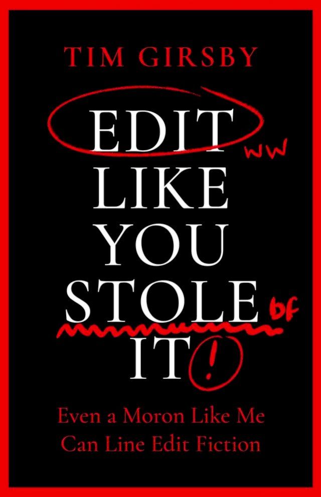  Edit Like You Stole It(Kobo/電子書)