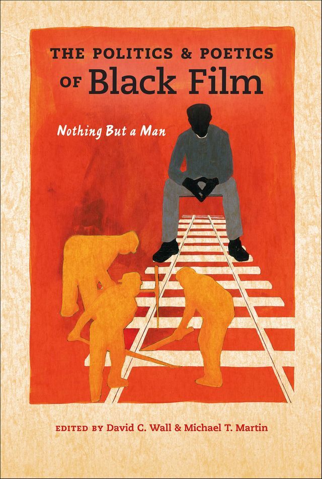  The Politics & Poetics of Black Film(Kobo/電子書)