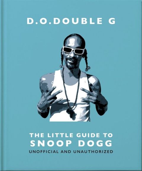 D. O. DOUBLE G: The Little Guide to Snoop Dogg(Kobo/電子書)