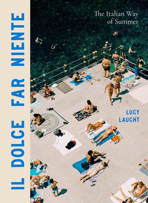 Il Dolce Far Niente(Kobo/電子書)