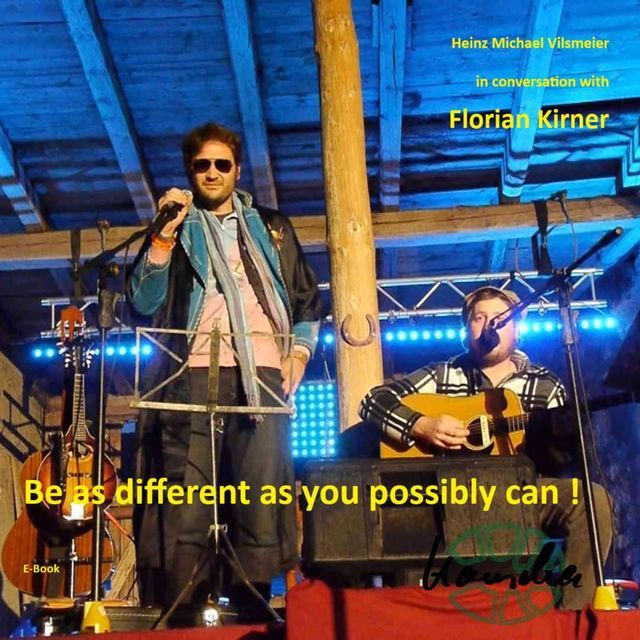  Florian Kirner, alias Prinz Chaos II - Be as different as you possibly can!(Kobo/電子書)