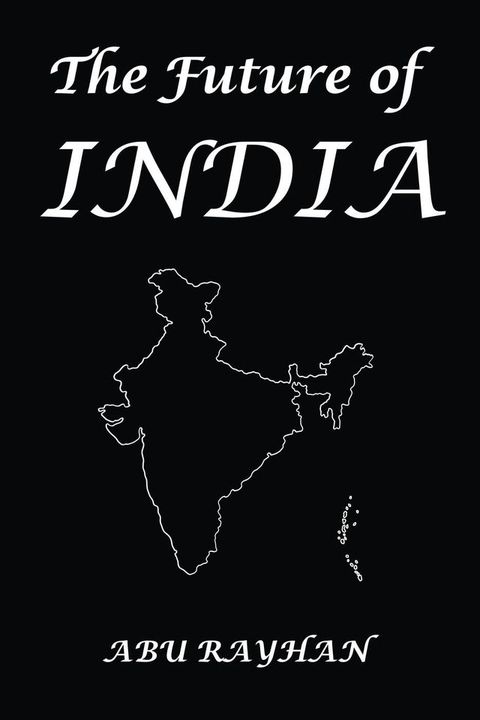 The Future of India(Kobo/電子書)