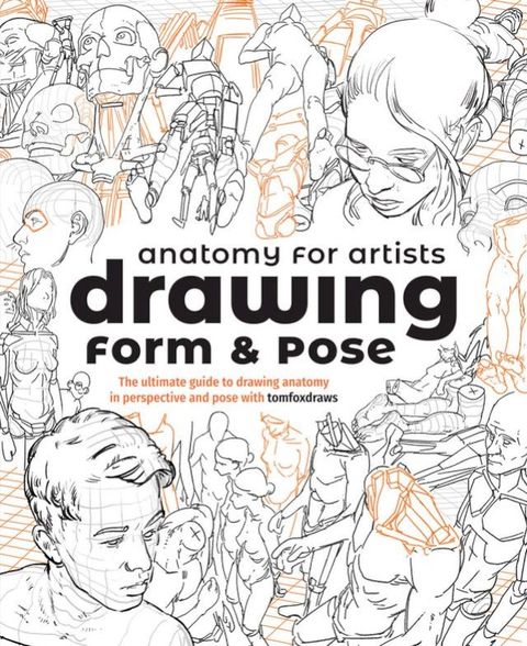 Anatomy for Artists: Drawing Form & Pose(Kobo/電子書)