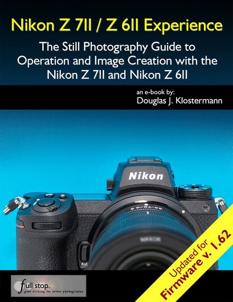 Nikon Z7II / Z6II Experience(Kobo/電子書)