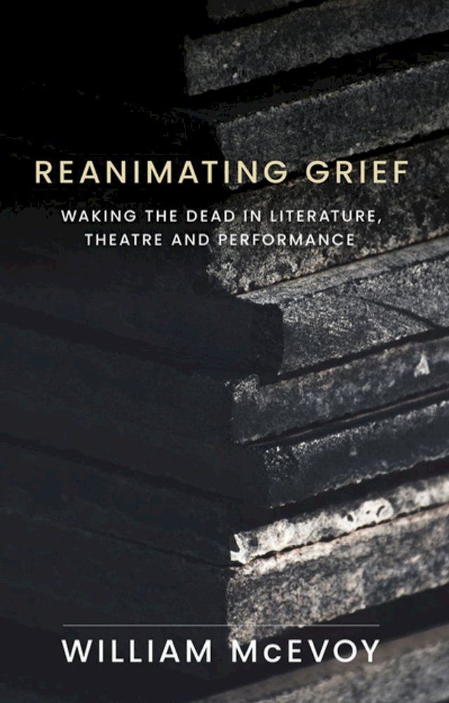  Reanimating grief(Kobo/電子書)