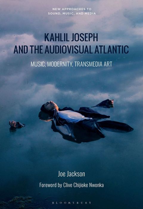 Kahlil Joseph and the Audiovisual Atlantic(Kobo/電子書)