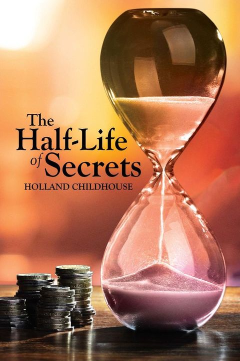 The Half-Life of Secrets(Kobo/電子書)