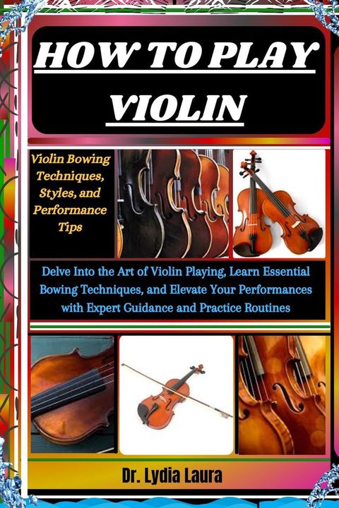 HOW TO PLAY VIOLIN(Kobo/電子書)