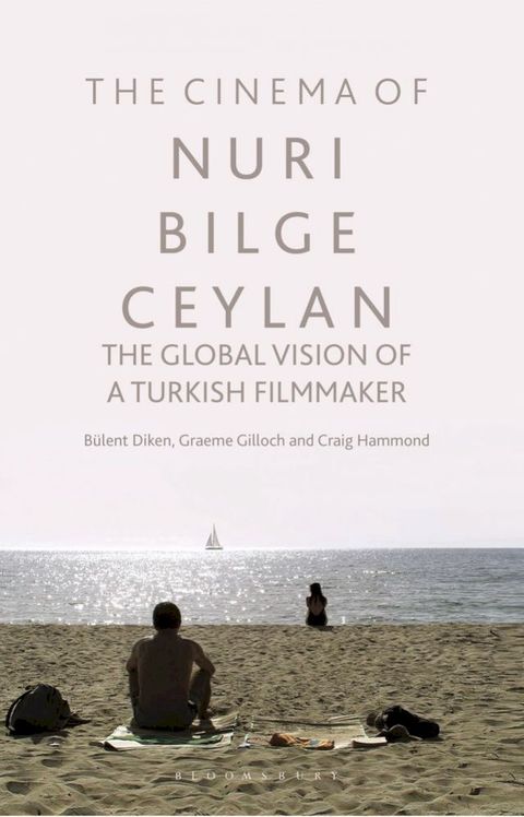 The Cinema of Nuri Bilge Ceylan(Kobo/電子書)