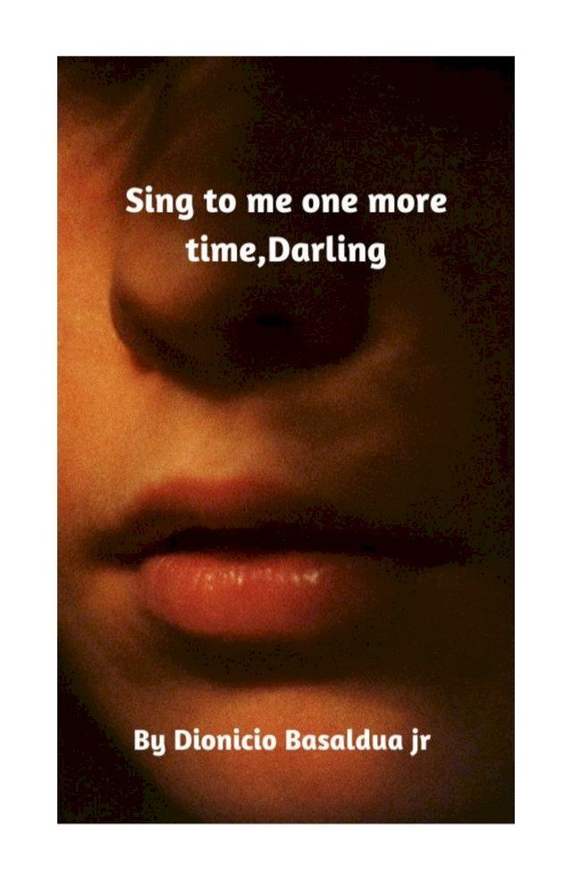  Sing to me one more time,Darling(Kobo/電子書)