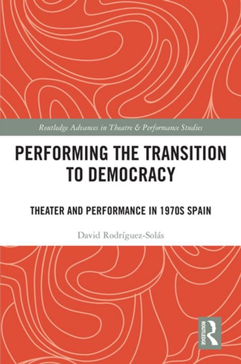 Performing the Transition to Democracy(Kobo/電子書)