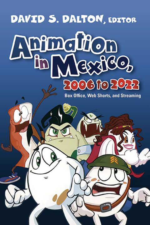 Animation in Mexico, 2006 to 2022(Kobo/電子書)