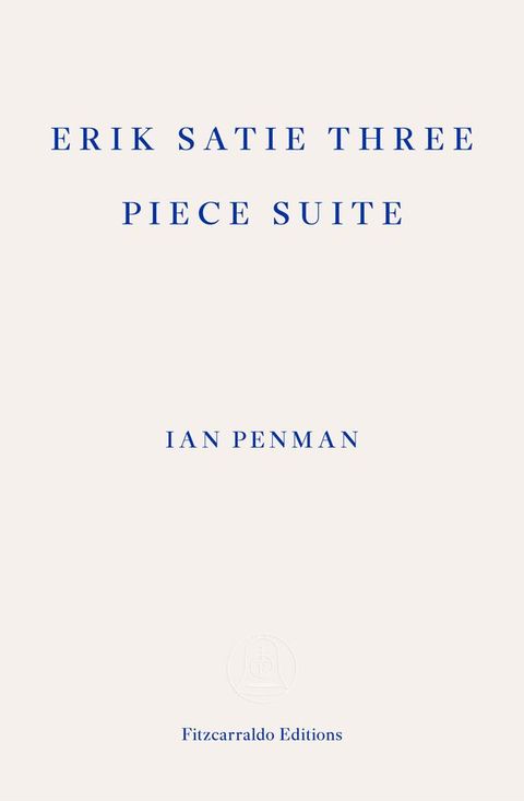 Erik Satie Three Piece Suite(Kobo/電子書)