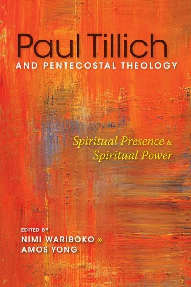  Paul Tillich and Pentecostal Theology(Kobo/電子書)