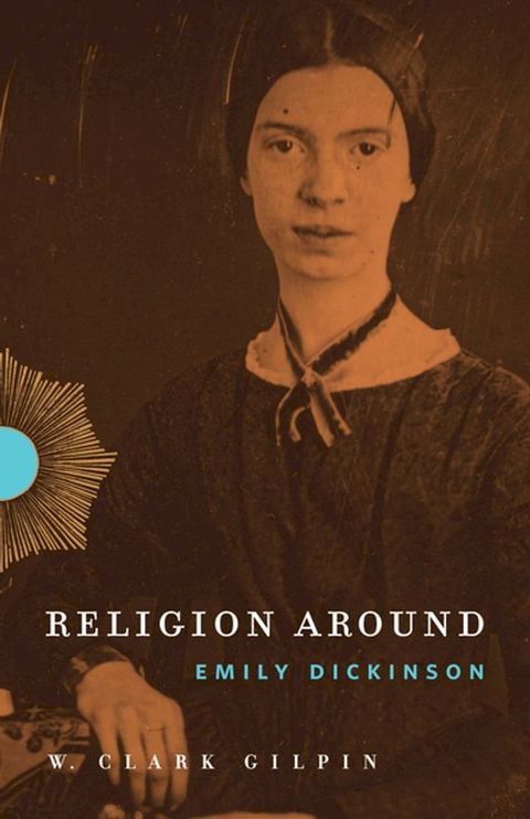 Religion Around Emily Dickinson(Kobo/電子書)