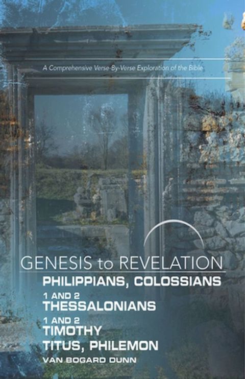 Genesis to Revelation: Philippians, Colossians, 1-2 Thessalonians Participant Book(Kobo/電子書)