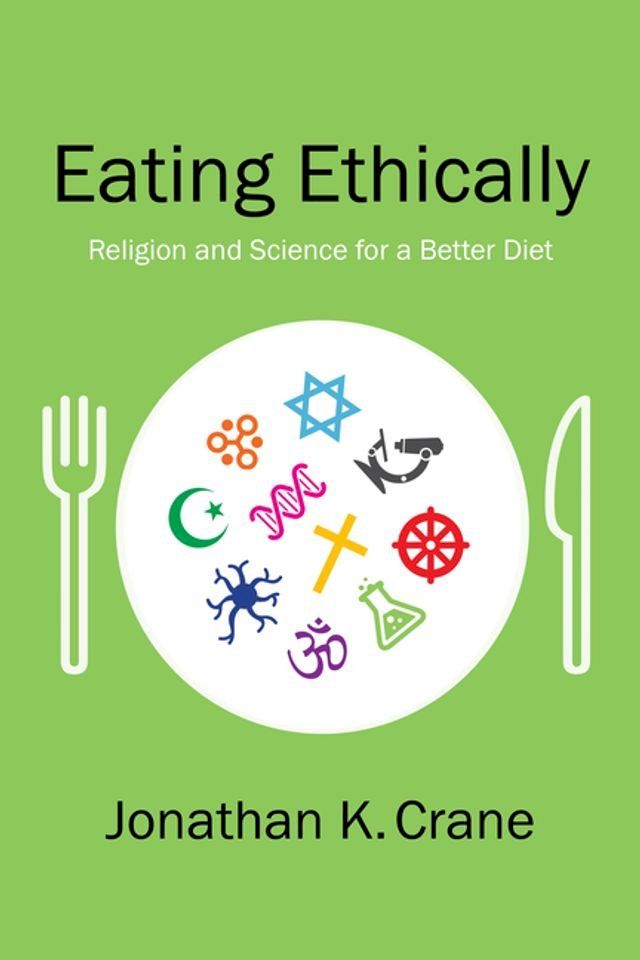  Eating Ethically(Kobo/電子書)