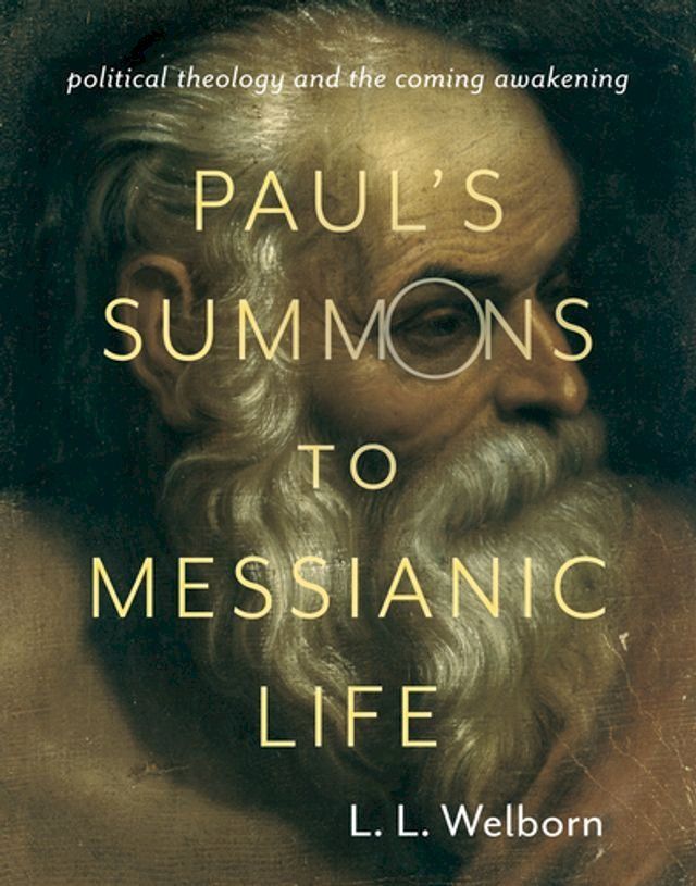  Paul's Summons to Messianic Life(Kobo/電子書)