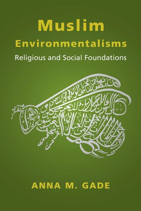 Muslim Environmentalisms(Kobo/電子書)