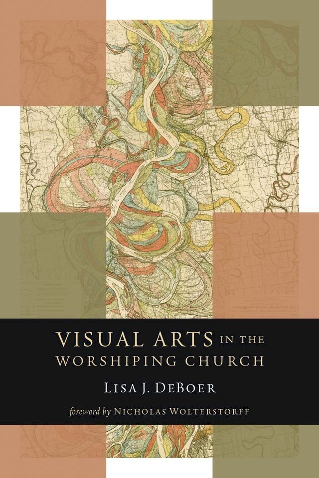  Visual Arts in the Worshiping Church(Kobo/電子書)