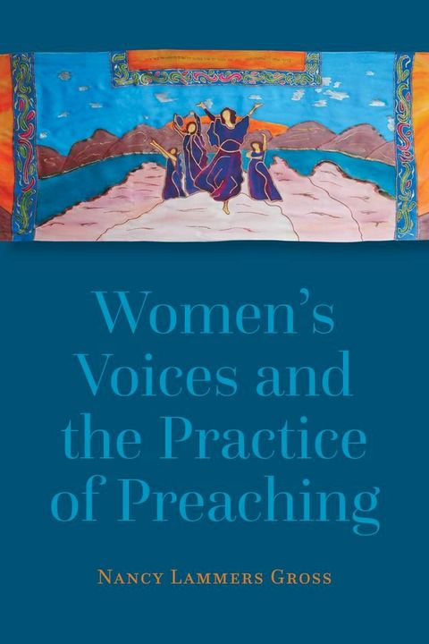 Women's Voices and the Practice of Preaching(Kobo/電子書)