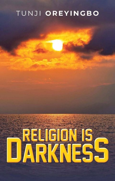 Religion is Darkness(Kobo/電子書)