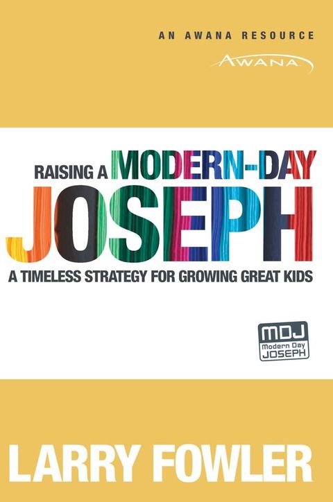 Raising a Modern-Day Joseph(Kobo/電子書)