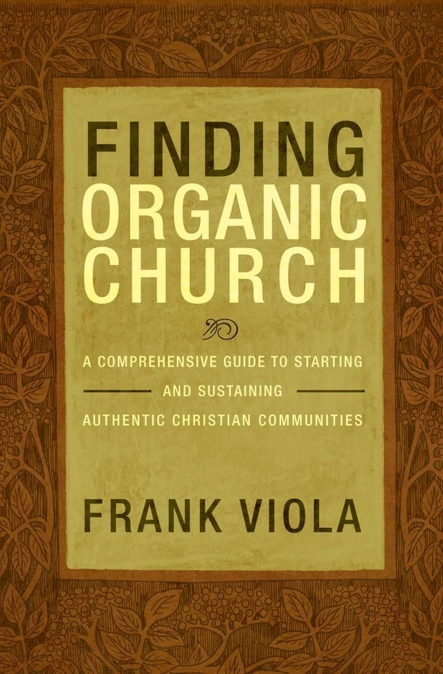  Finding Organic Church(Kobo/電子書)