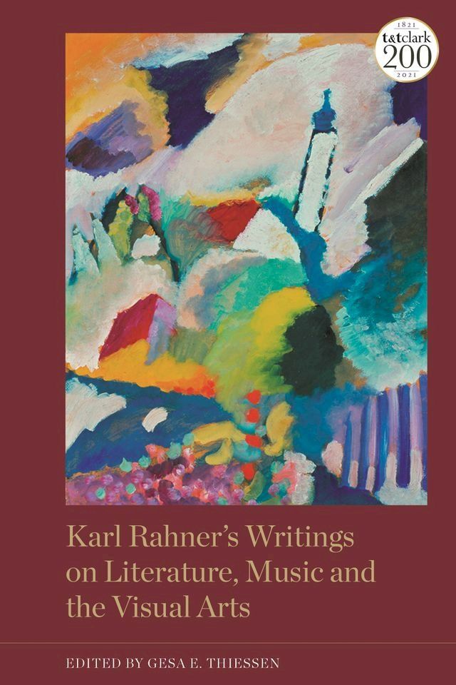  Karl Rahner’s Writings on Literature, Music and the Visual Arts(Kobo/電子書)