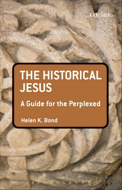 The Historical Jesus: A Guide for the Perplexed(Kobo/電子書)