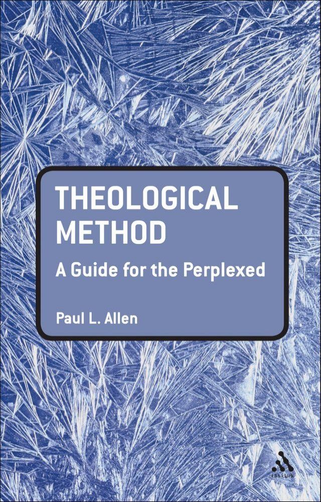  Theological Method: A Guide for the Perplexed(Kobo/電子書)