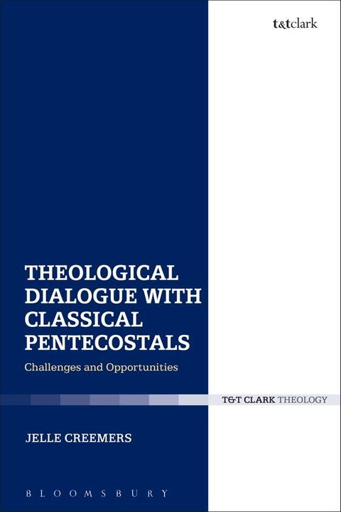 Theological Dialogue with Classical Pentecostals(Kobo/電子書)