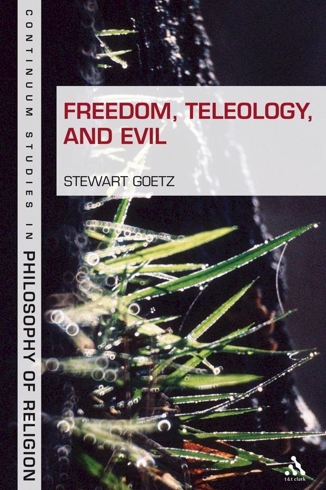  Freedom, Teleology, and Evil(Kobo/電子書)