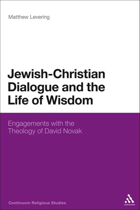 Jewish-Christian Dialogue and the Life of Wisdom(Kobo/電子書)