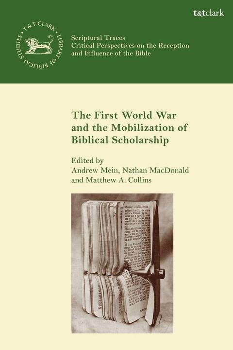 The First World War and the Mobilization of Biblical Scholarship(Kobo/電子書)