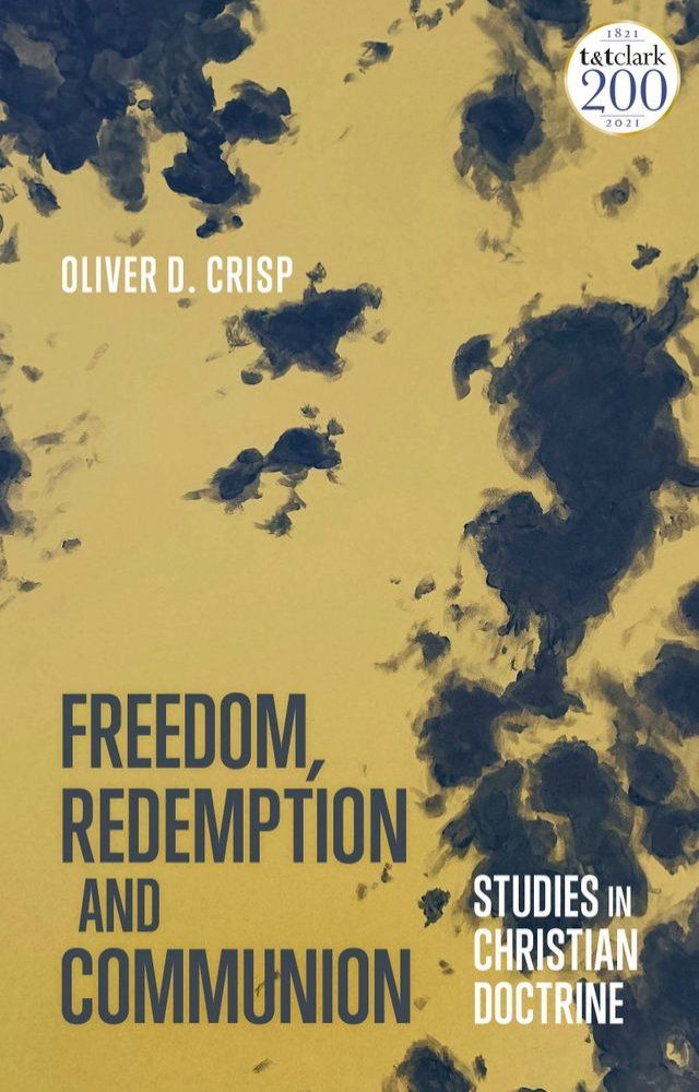  Freedom, Redemption and Communion: Studies in Christian Doctrine(Kobo/電子書)