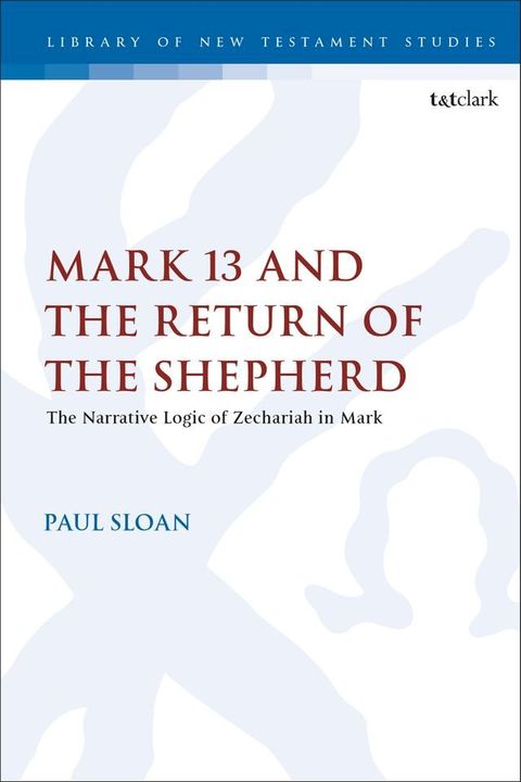 Mark 13 and the Return of the Shepherd(Kobo/電子書)