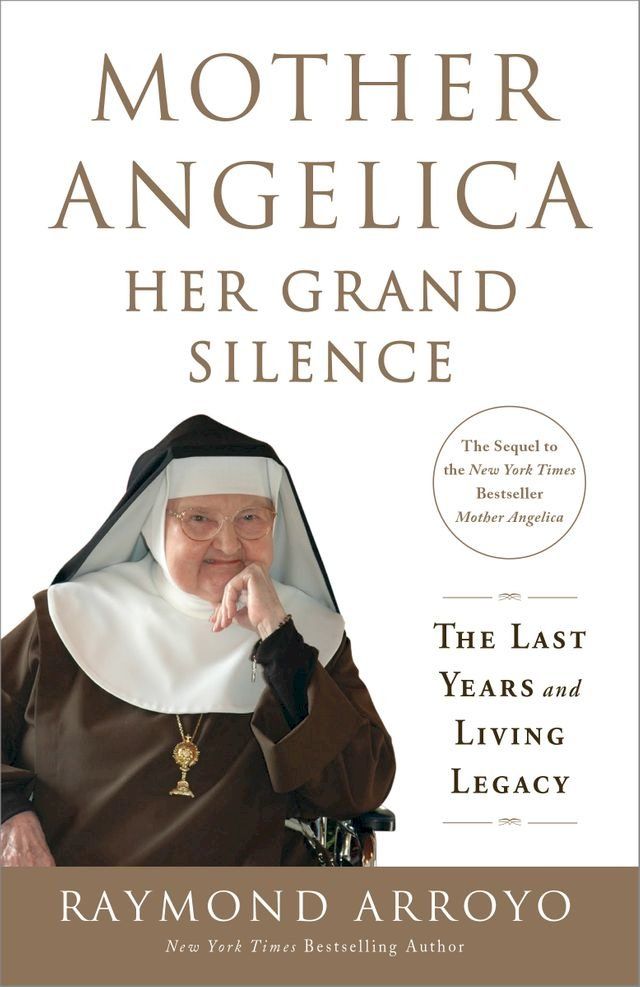  Mother Angelica: Her Grand Silence(Kobo/電子書)