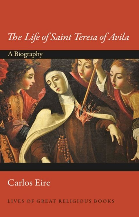 The Life of Saint Teresa of Avila(Kobo/電子書)