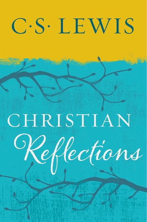 Christian Reflections(Kobo/電子書)